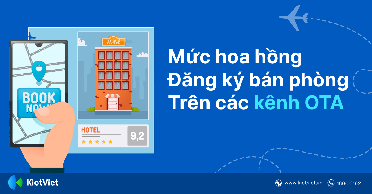 Tổng hợp mức chi phí hoa hồng khi đăng ký bán phòng khách sạn trên các kênh OTA