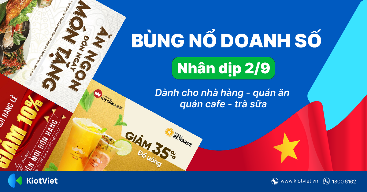 Bùng Nổ Doanh Số Với 9 Chương Trình Khuyến Mại Dành Cho Nhà Hàng, Quán Ăn, Quán Cafe Trong Dịp Quốc Khánh 2/9