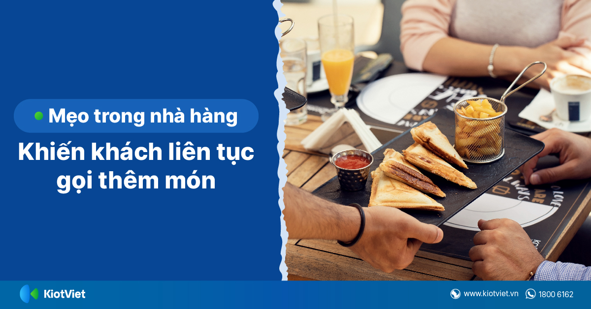 Mẹo trong nhà hàng khiến khách liên tục gọi thêm món