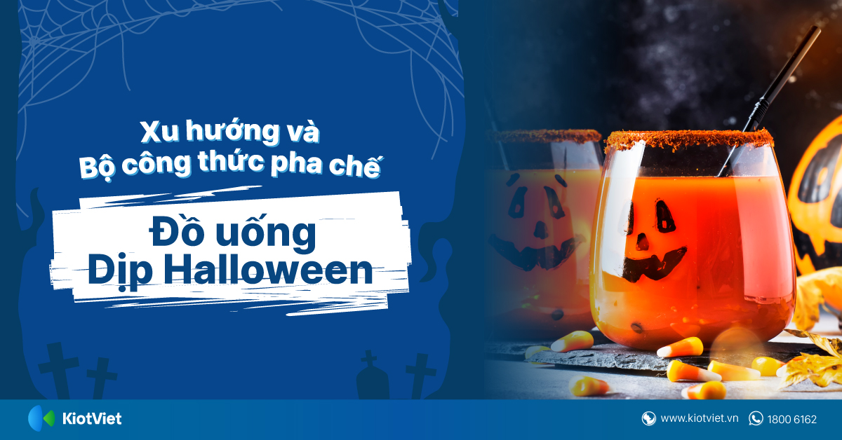 Xu hướng và bộ công thức pha chế đồ uống dịp Halloween