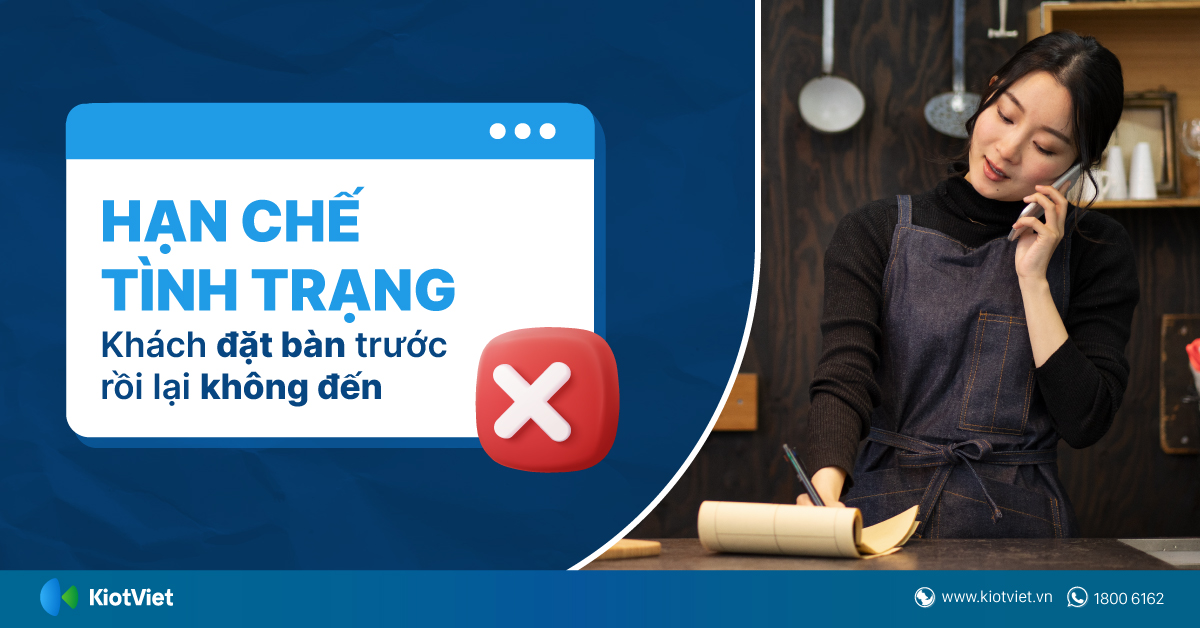 Hạn chế tình trạng khách đặt bàn trước rồi lại không đến