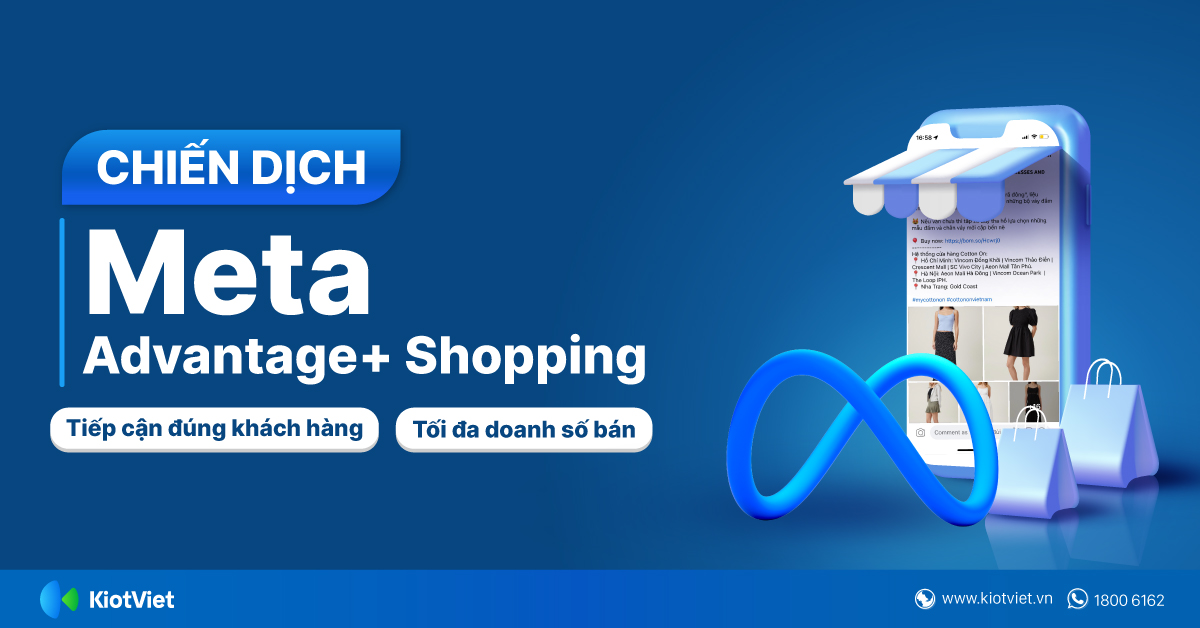 Meta Advantage+ Shopping: Tối đa hóa chiến dịch quảng cáo để thúc đẩy tăng trưởng doanh thu