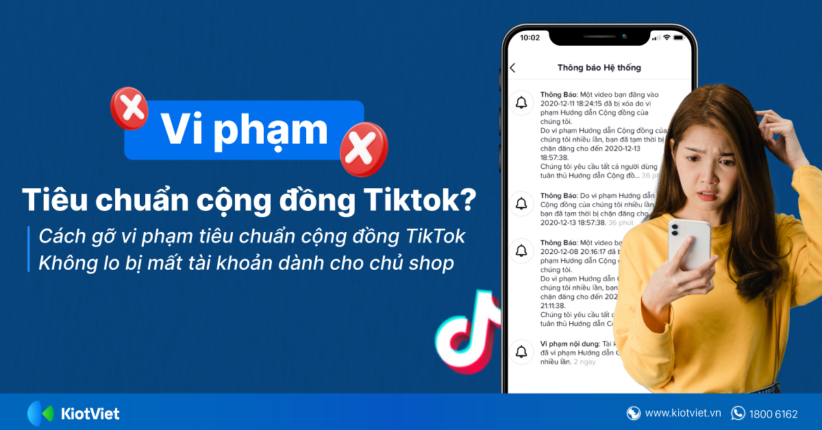 Vi phạm tiêu chuẩn cộng đồng Tiktok là gì? Cách gỡ vi phạm tiêu chuẩn cộng đồng TikTok không lo bị mất tài khoản dành cho chủ shop