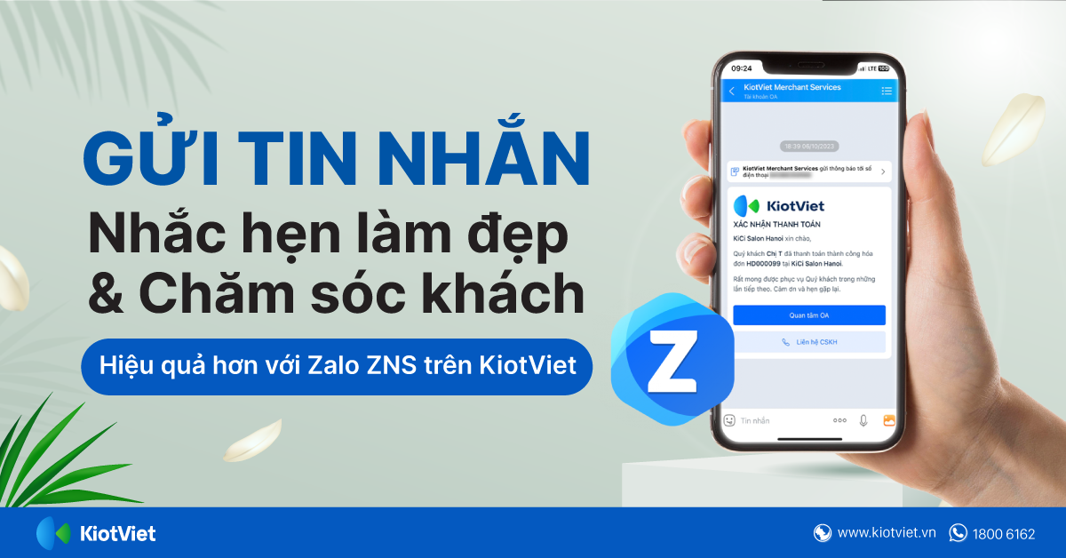 Gửi tin nhắn nhắc hẹn làm đẹp và chăm sóc khách hàng hiệu quả hơn với Zalo ZNS trên KiotViet