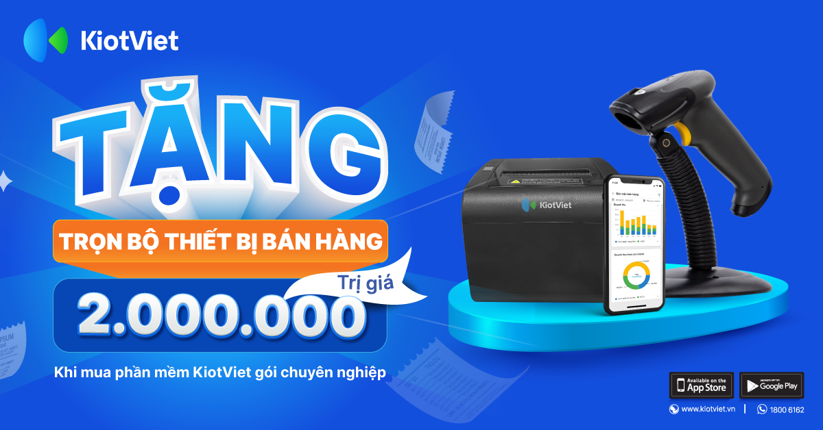 Tặng trọn bộ thiết bị bán hàng trị giá 2.000.000đ khi mua phần mềm KiotViet gói chuyên nghiệp