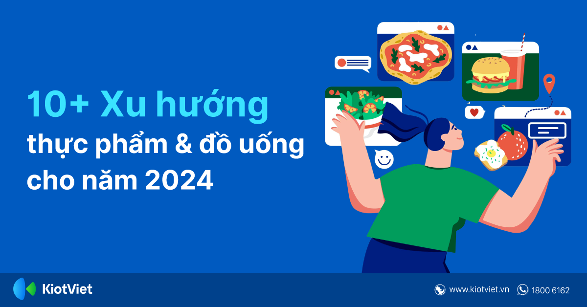10+ Xu hướng thực phẩm và đồ uống hàng đầu cho năm 2024