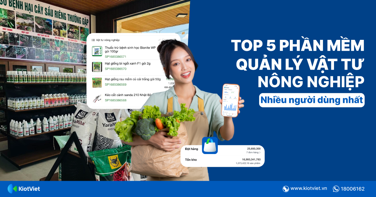 Top 5 phần mềm quản lý bán vật tư nông nghiệp nhiều người dùng nhất hiện nay