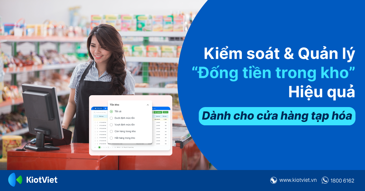 Giảm bớt rắc rối về quản lý tồn kho của cửa hàng tạp hóa bằng phần mềm bán hàng