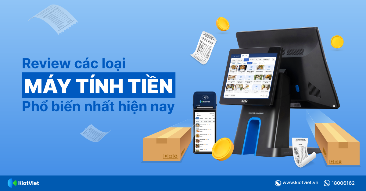 Review các loại máy tính tiền giá tốt, được nhiều chủ quán sử dụng hiện nay