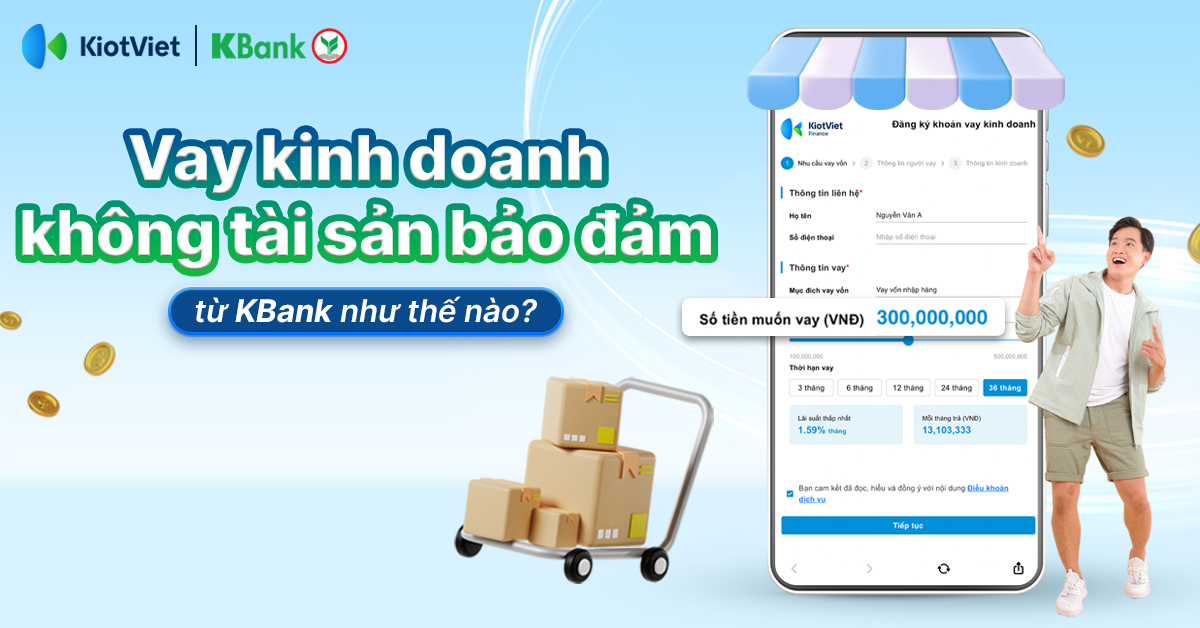 Vay vốn kinh doanh không tài sản đảm bảo từ KBank như thế nào?