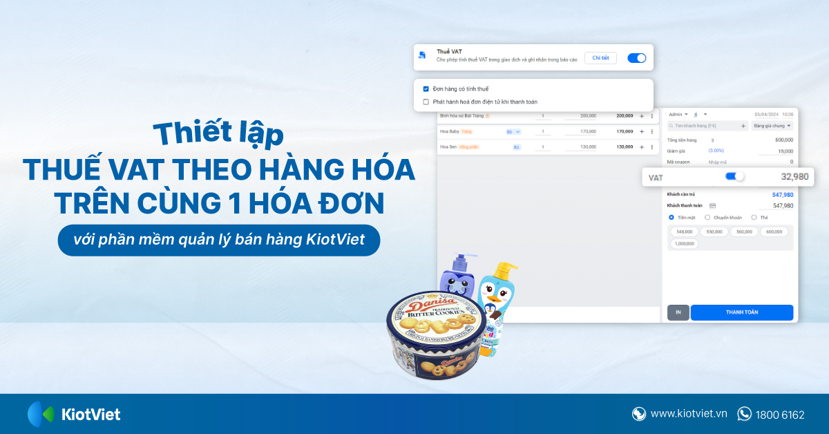 Thiết lập thuế VAT theo hàng hóa trên cùng 1 hóa đơn với phần mềm quản lý bán hàng KiotViet