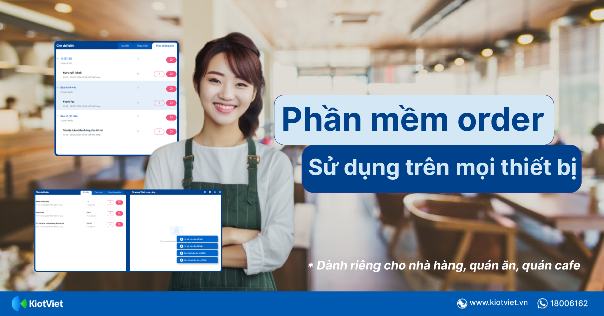 Nhà hàng, quán cafe nên sử dụng phần mềm order trên máy tính, điện thoại, máy tính bảng ngay!