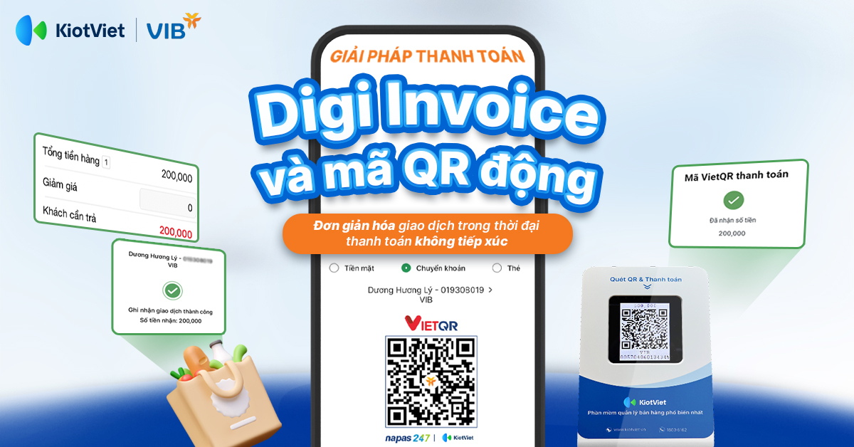 Giải pháp thanh toán Digi Invoice và mã QR động: Đơn giản hóa giao dịch trong thời đại thanh toán không tiếp xúc
