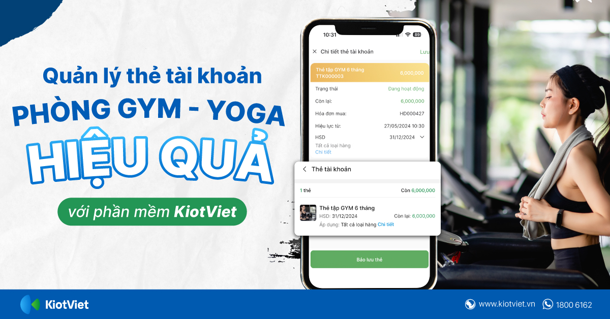 Quản lý gói tập, thẻ tài khoản phòng gym yoga chuyên nghiệp, hiệu quả với KiotViet 