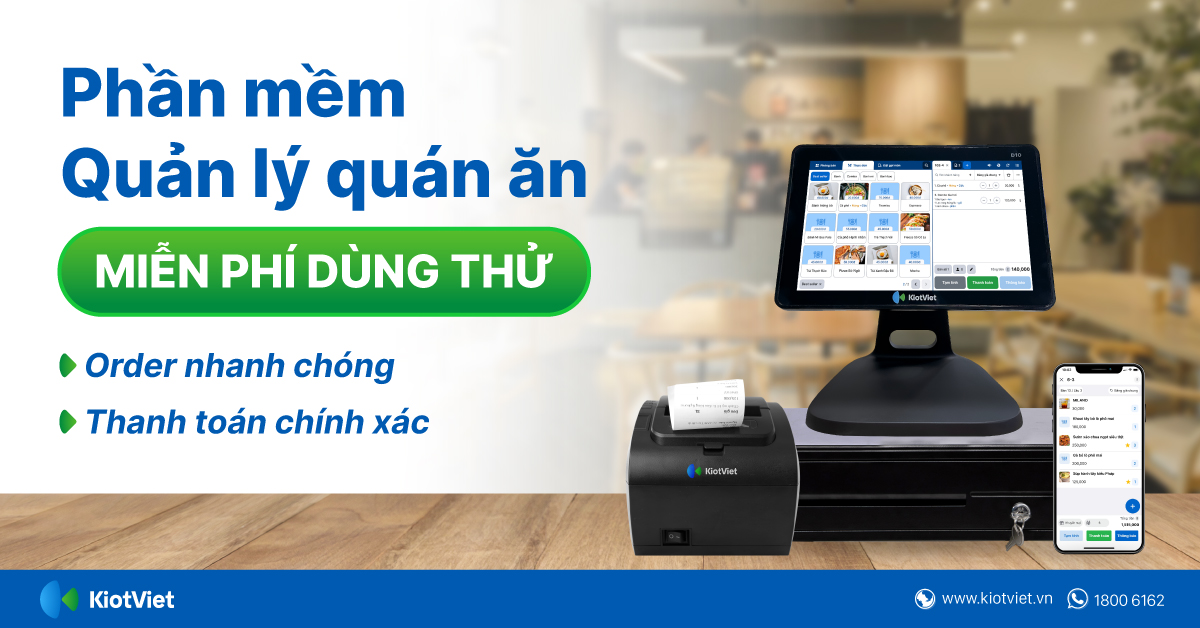 Phần mềm quản lý quán ăn hiệu quả - Miễn phí dùng thử