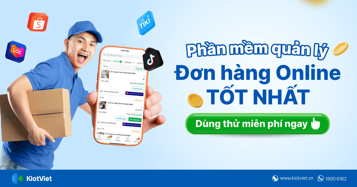 Phần mềm quản lý đơn hàng online tốt nhất - Miễn phí dùng thử