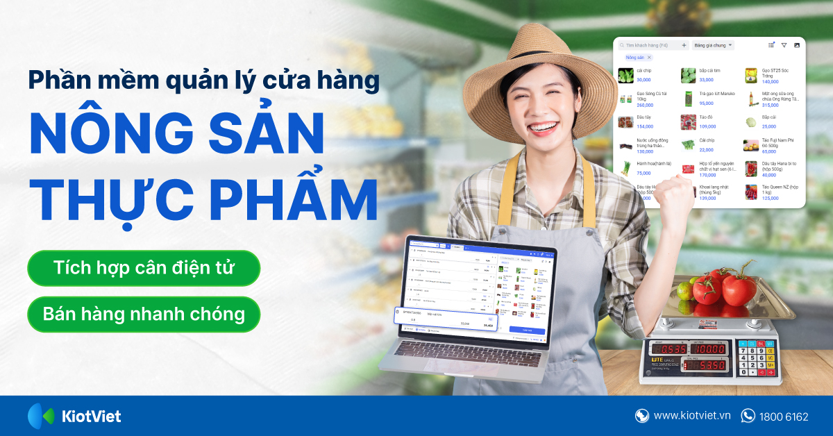 Phần mềm quản lý cửa hàng nông sản, thực phẩm: Tích hợp cân điện tử - Bán hàng nhanh chóng