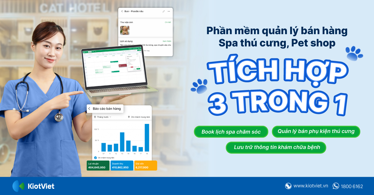 Phần mềm quản lý bán hàng spa thú cưng, pet shop: Tích hợp 3 trong 1, tối ưu hóa hoạt động kinh doanh