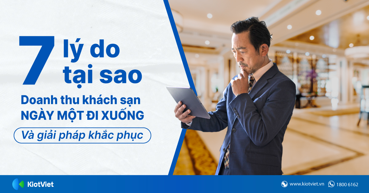7 Lý do khiến doanh thu khách sạn ngày một đi xuống và cách khắc phục