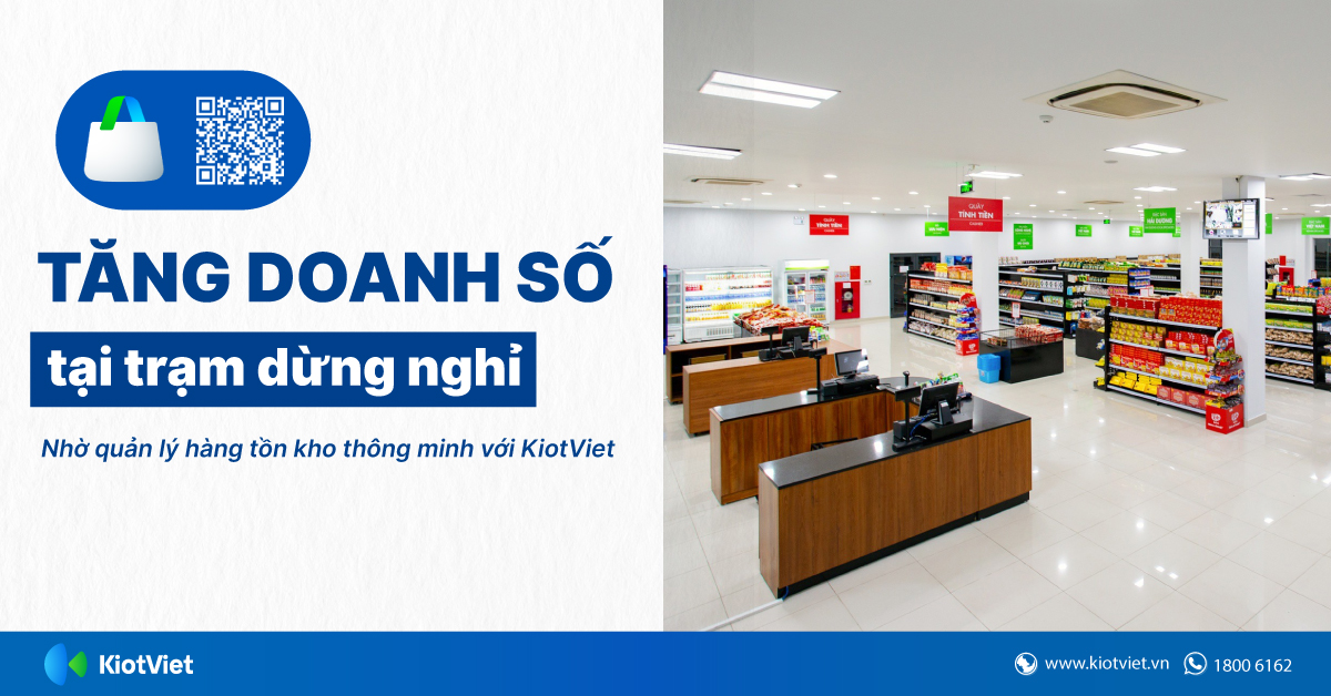 Tăng doanh số tại trạm dừng nghỉ nhờ quản lý hàng tồn kho thông minh với KiotViet