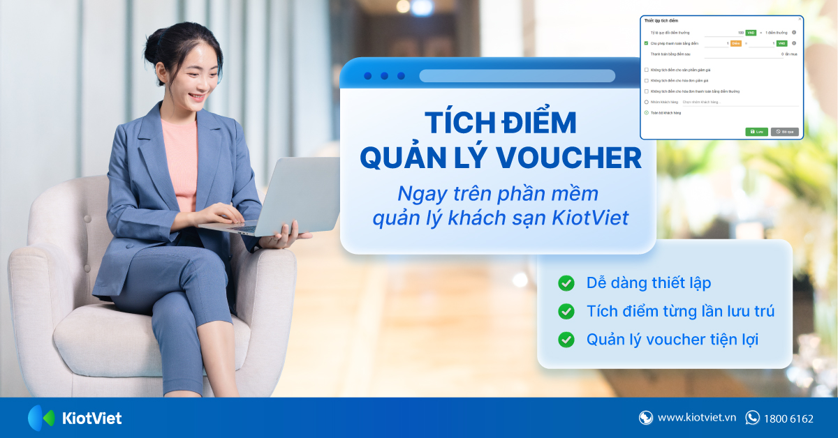 Tối ưu hóa trải nghiệm khách hàng với tính năng tích điểm và quản lý voucher trên phần mềm quản lý khách sạn KiotViet