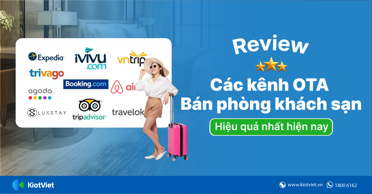 Review các kênh OTA bán phòng khách sạn hiệu quả nhất hiện nay