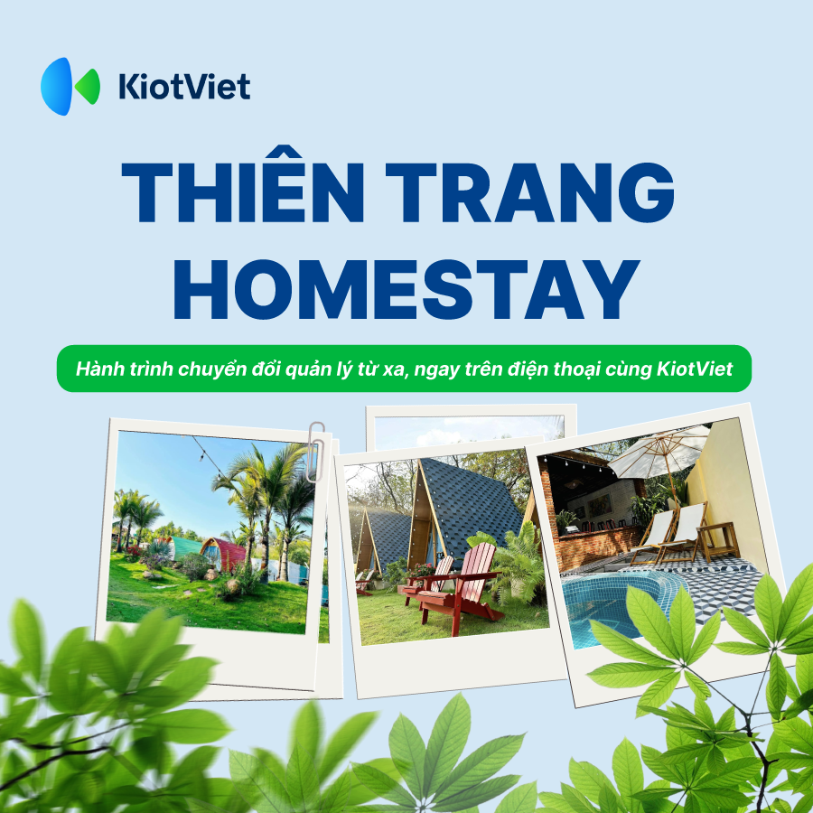Thiên Trang Homestay - Dầu Tiếng: Hành trình chuyển đổi quản lý từ xa, ngay trên điện thoại cùng KiotViet