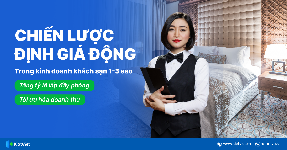 Định giá động trong kinh doanh khách sạn có thể cải thiện doanh thu như thế nào?