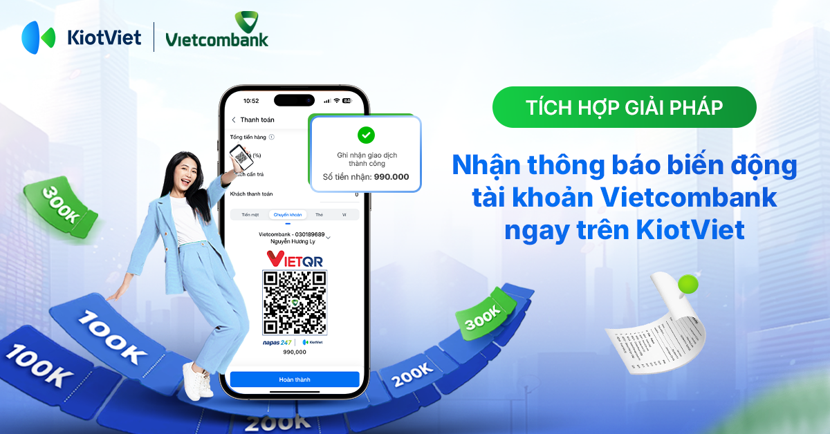 Tích hợp giải pháp nhận thông báo biến động tài khoản Vietcombank ngay trên KiotViet
