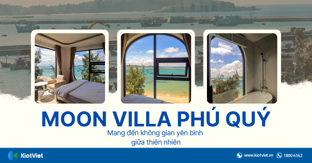 Moon Villa Phú Quý: Vẻ đẹp tinh giản, quản lý tối ưu với KiotViet