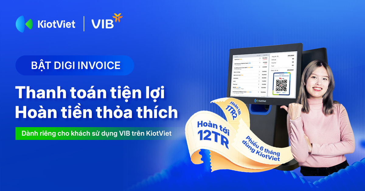Bật thanh toán VIB QR, hoàn tiền hóa đơn cực lời dành riêng chủ shop KiotViet