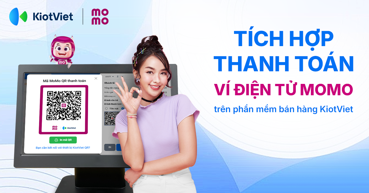 KiotViet tích hợp ví điện tử Momo giúp chủ shop thanh toán tiện lợi, tăng trưởng doanh thu