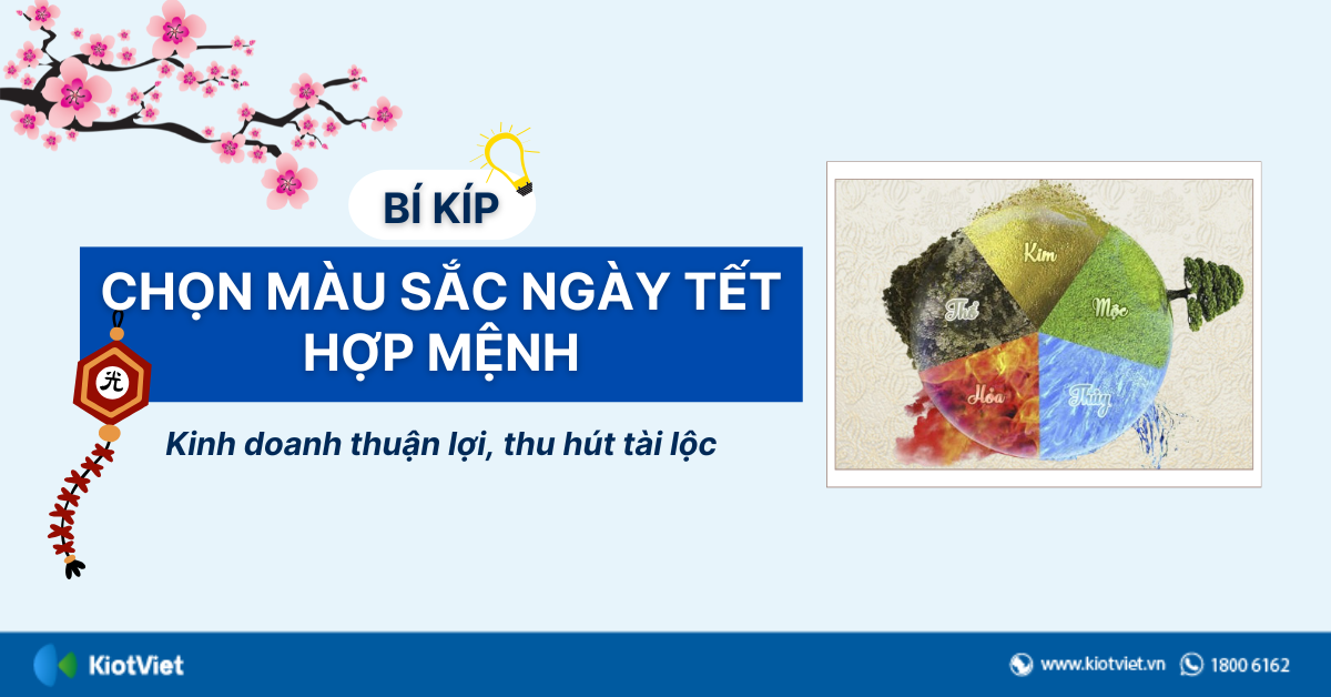 Bí kíp chọn màu sắc ngày Tết hợp mệnh để kinh doanh thuận lợi, thu hút tài lộc