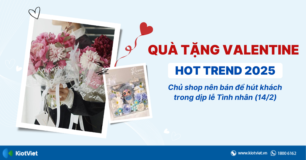 Quà tặng Valentine hot trend 2025 chủ shop nên bán để hút khách trong dịp lễ Tình nhân (14/2)