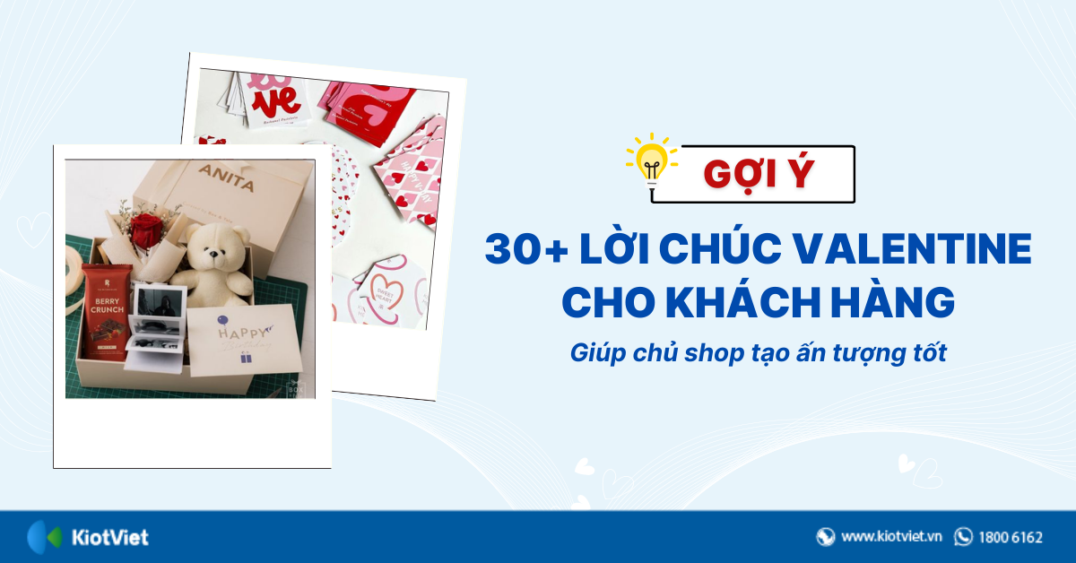 Gợi ý 30+ lời chúc Valentine cho khách hàng giúp chủ shop tạo ấn tượng tốt