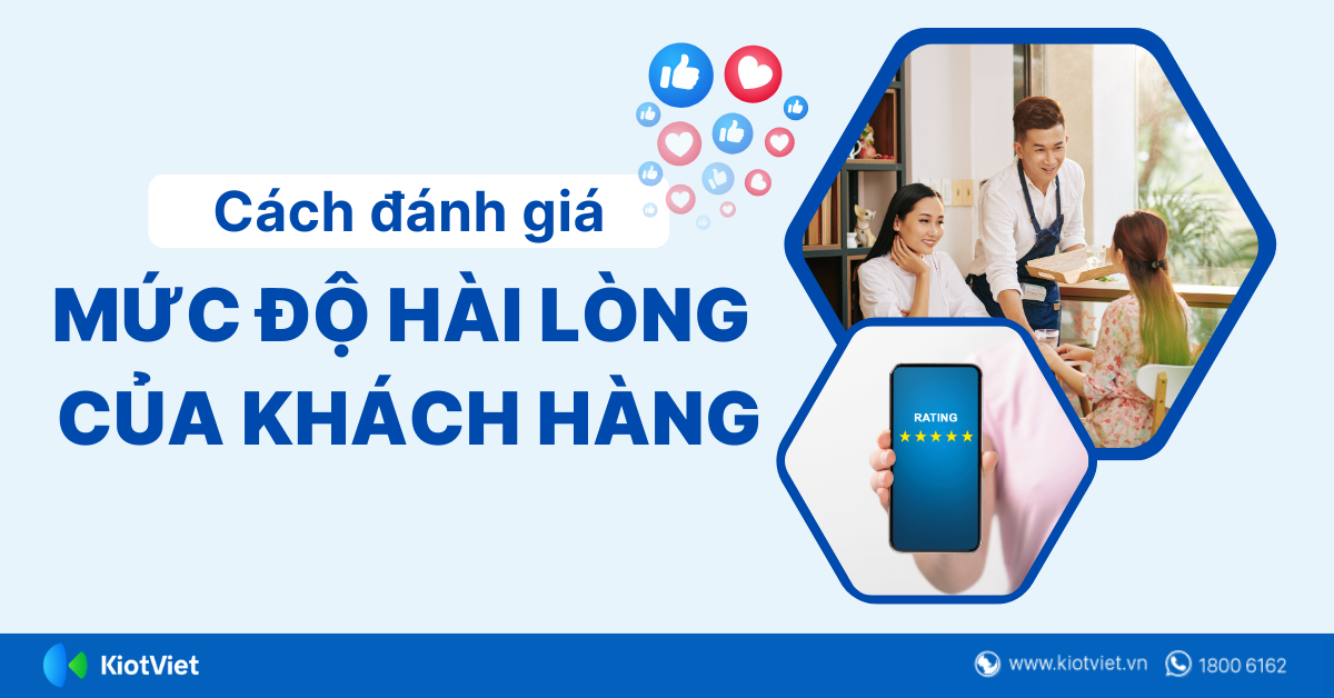 Bật mí cách đánh giá mức độ hài lòng của khách hàng cho các chủ cửa hàng kinh doanh