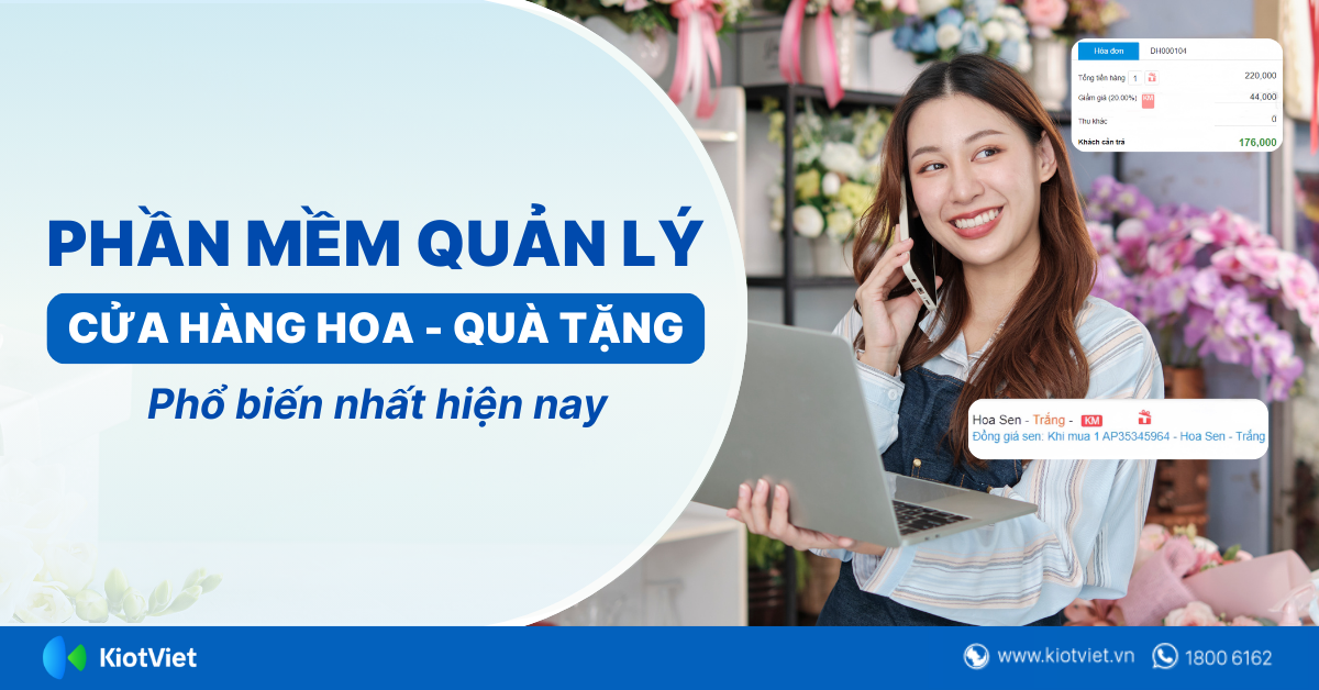 Phần mềm quản lý cửa hàng hoa, quà tặng phổ biến nhất
