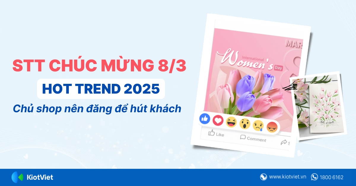 Top những STT chúc mừng 8/3 'bắt trend 2025 ' dành cho chủ shop