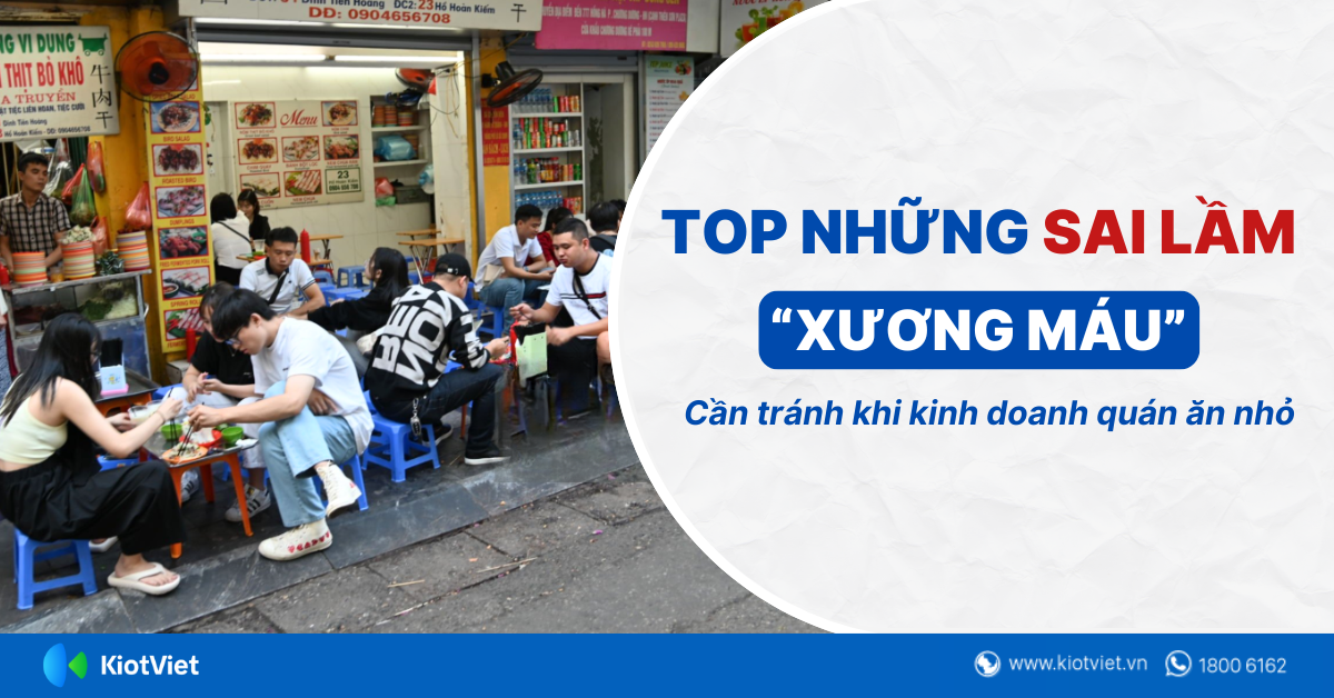 Top những sai lầm 'xương máu' cần tránh khi kinh doanh quán ăn nhỏ