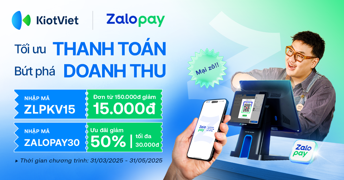 Tích hợp Zalopay nhận ưu đãi nhân đôi cho chủ shop KiotViet 
