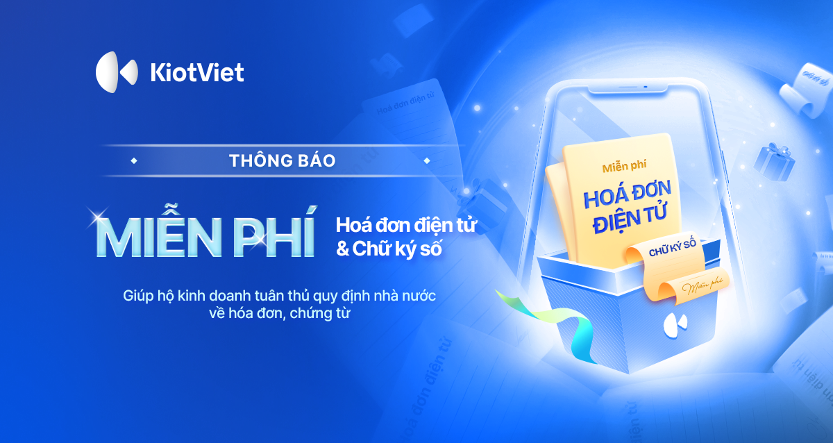 Thông báo của KiotViet về việc miễn phí hóa đơn điện tử và chữ ký số 