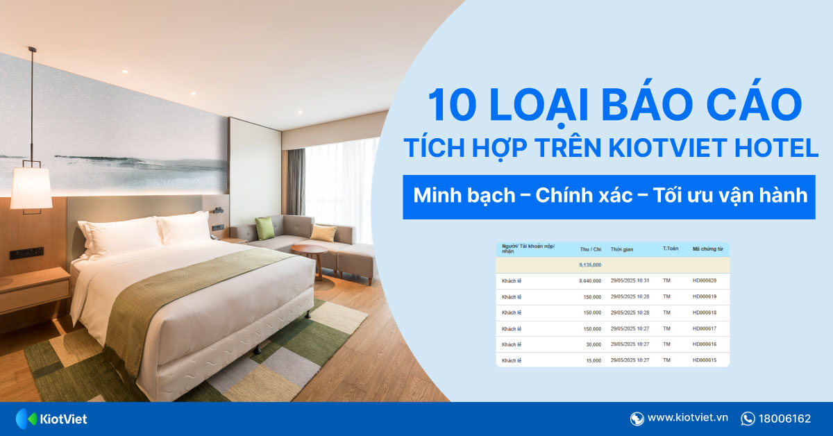 Tính năng Báo cáo trong phần mềm quản lý khách sạn KiotViet: Minh bạch – Chính xác – Tối ưu hiệu quả vận hành