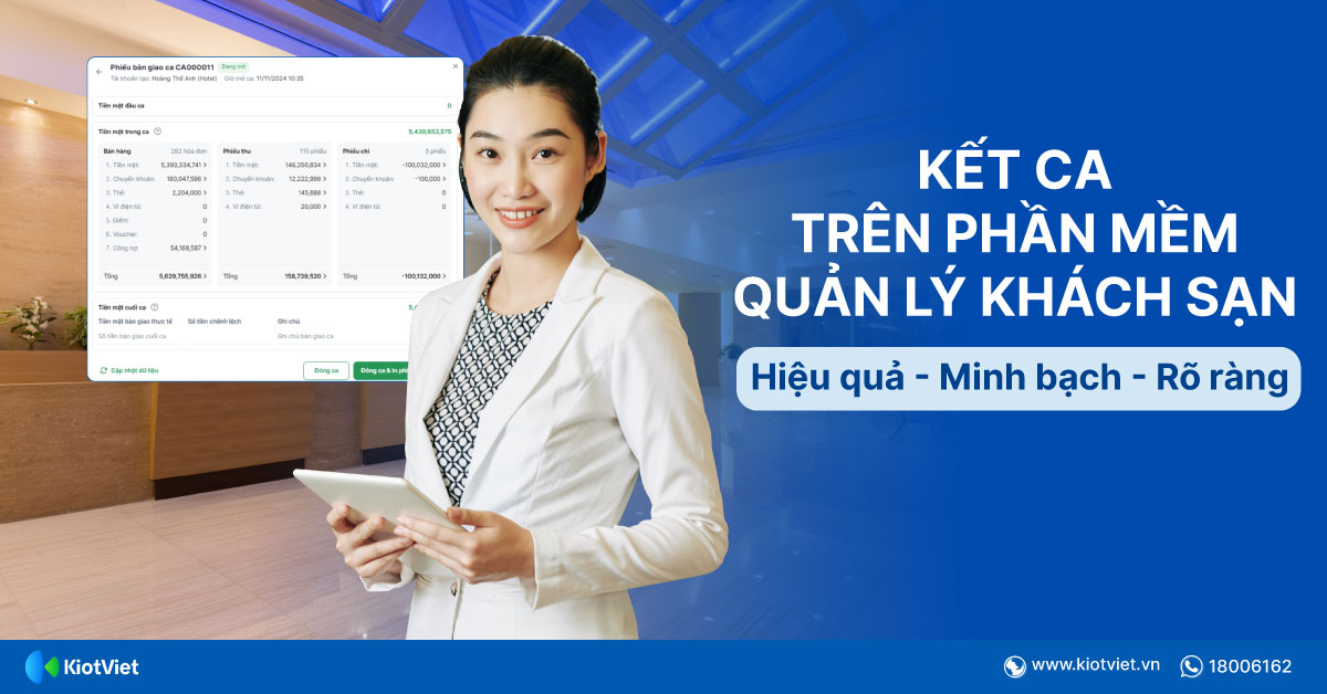 Kết ca trên phần mềm quản lý khách sạn: Tối ưu kiểm soát – Minh bạch giao ca – Hạn chế thất thoát