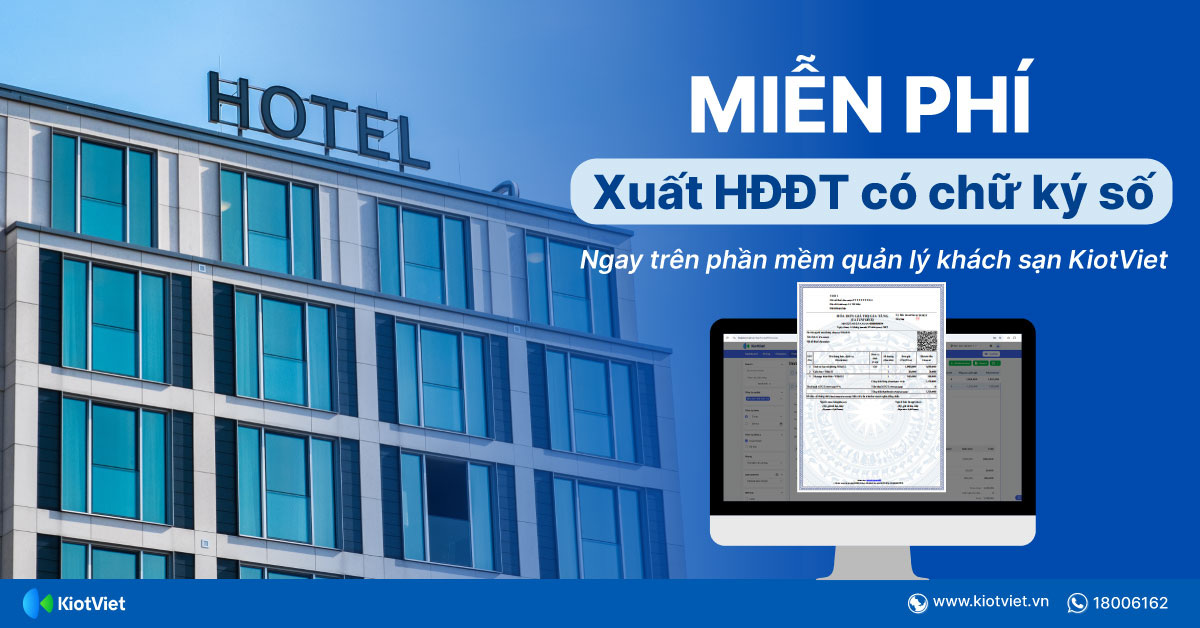 Giải pháp phát hành hóa đơn điện tử miễn phí trên phần mềm quản lý khách sạn KiotViet – Đáp ứng đúng quy định từ 1/6/2025