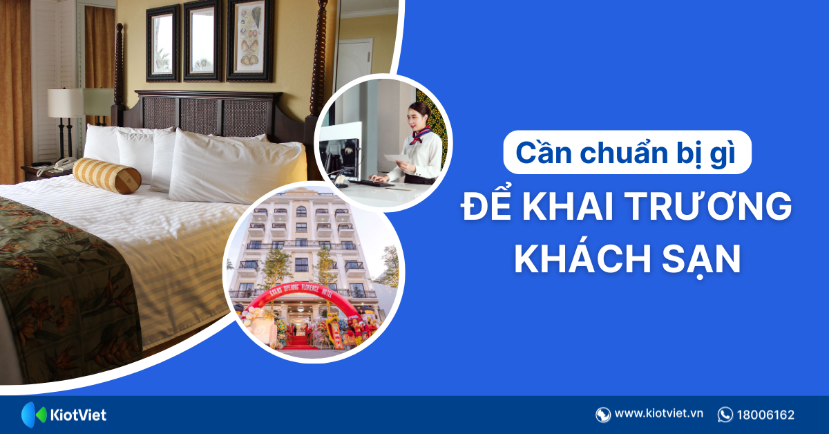 Cần chuẩn bị gì để kinh doanh khách sạn? Hướng dẫn chi tiết cho người mới bắt đầu