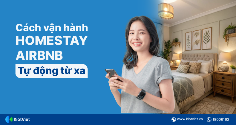 Cách quản lý homestay, airbnb từ xa qua điện thoại dễ dàng, tiện lợi