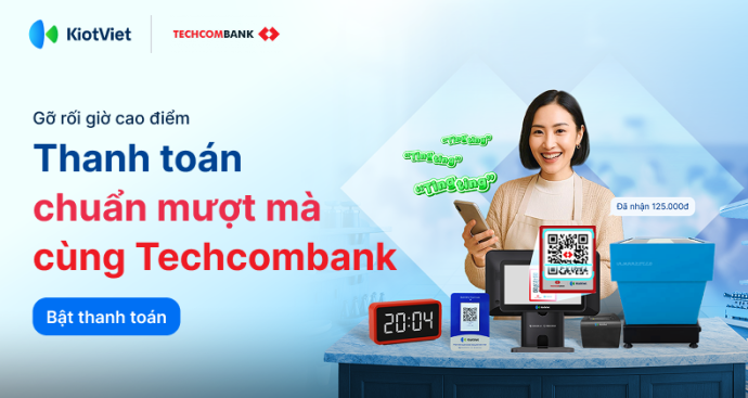 Tối ưu thanh toán giờ cao điểm với QR Techcombank trên KiotViet