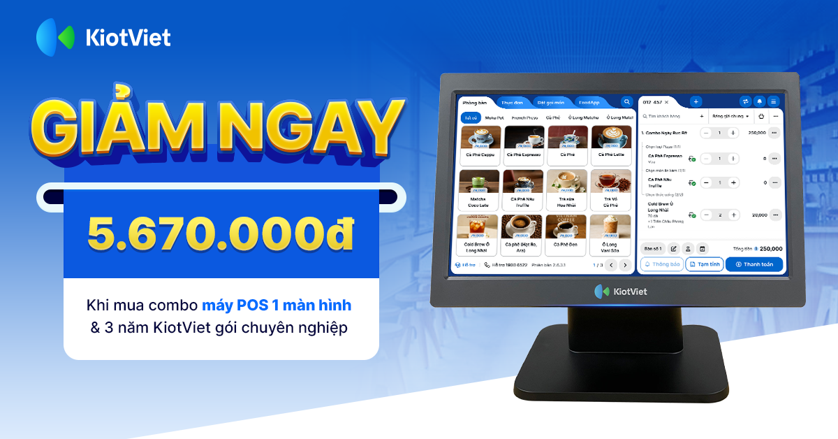 Giảm ngay 5.670.000đ khi mua combo máy POS 1 màn hình & 3 năm phần mềm KiotViet 