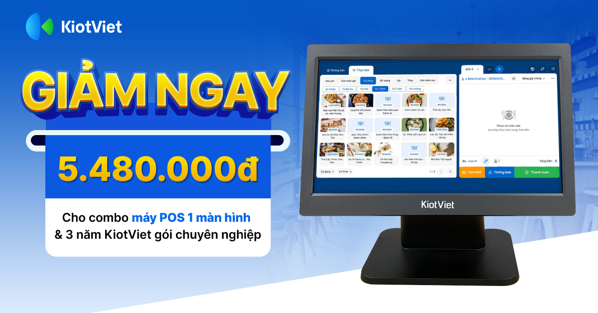 Giảm ngay 5.480.000đ cho combo máy POS 1 màn hình & 3 năm KiotViet gói chuyên nghiệp