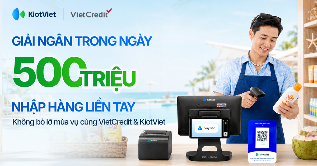 KINH DOANH HÈ RỰC RỠ - CHỚP VỐN TRONG NGÀY TRÊN KIOTVIET